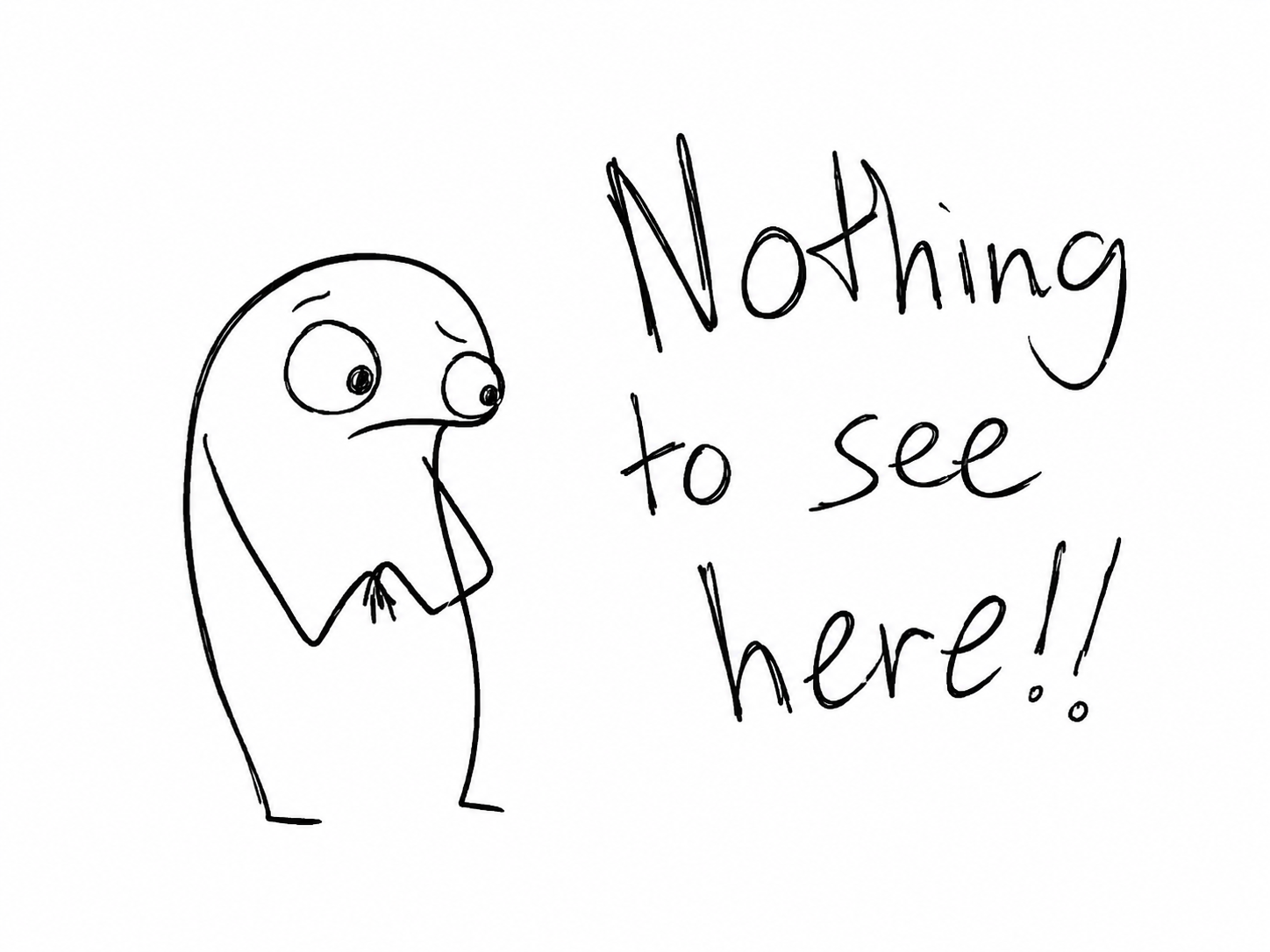 Nothing to see here